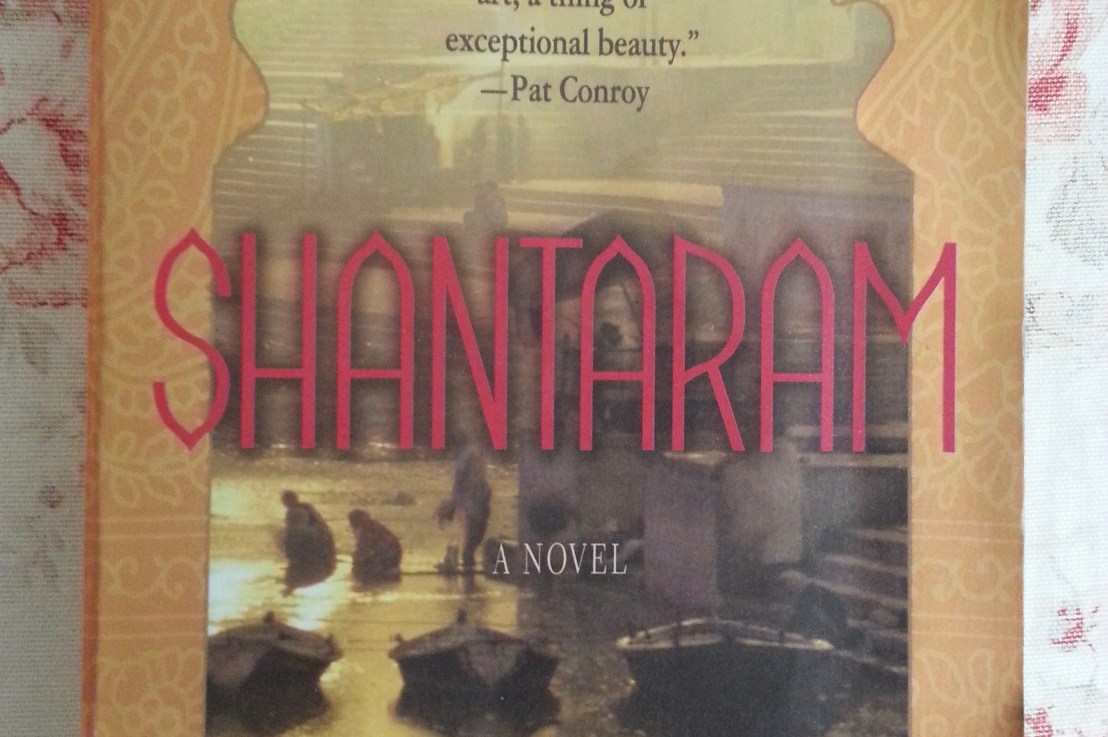Gregory David Roberts’ — Shantaram&nbsp;*****