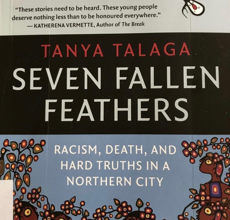 Tanya Talaga’s — Seven fallen feathers&nbsp;*****