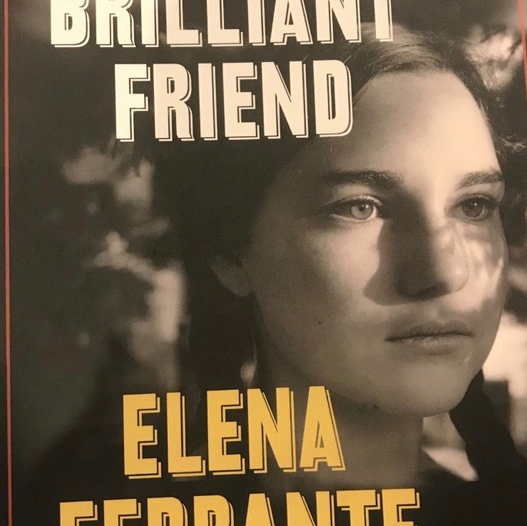 Elena Ferrante’s&nbsp;— My brilliant friend&nbsp;*****