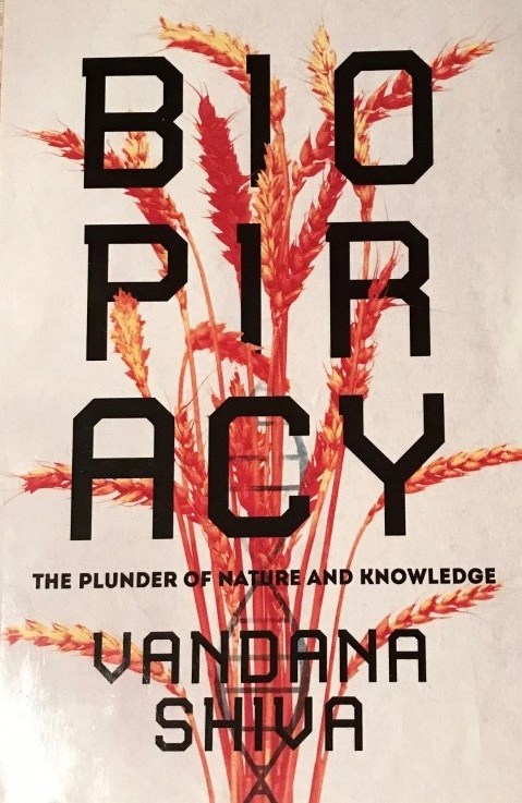 Vandana Shiva’s&nbsp;—&nbsp;Biopiracy&nbsp;*****