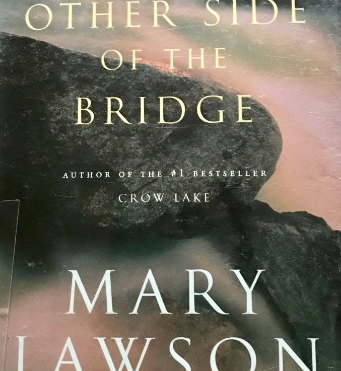 Mary Lawson’s — The other side of the bridge&nbsp;*****