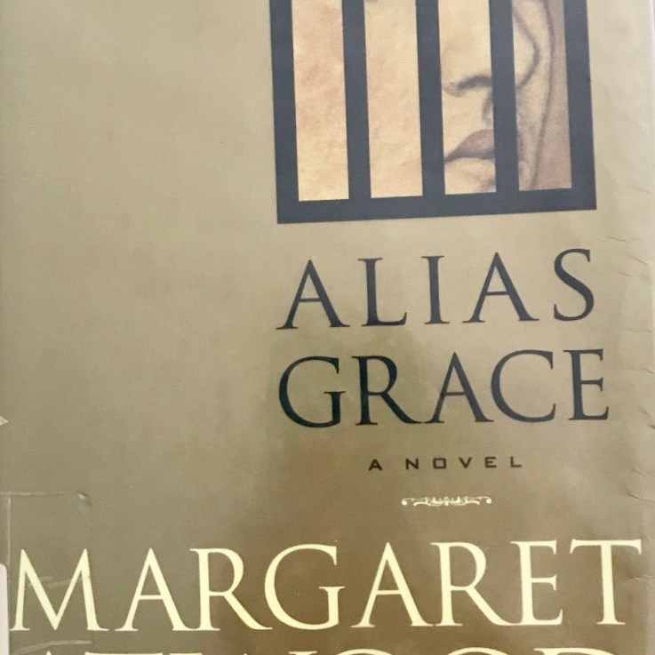 Margaret Atwood’s — Alias Grace&nbsp;*****