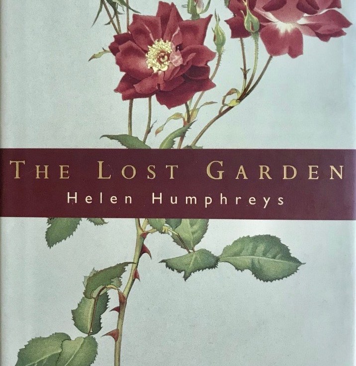Helen Humphreys’ — The lost garden&nbsp;******