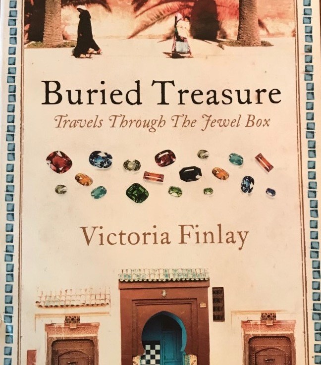 Victoria Finlay’s — Buried treasure, travels through the jewel box&nbsp;*****