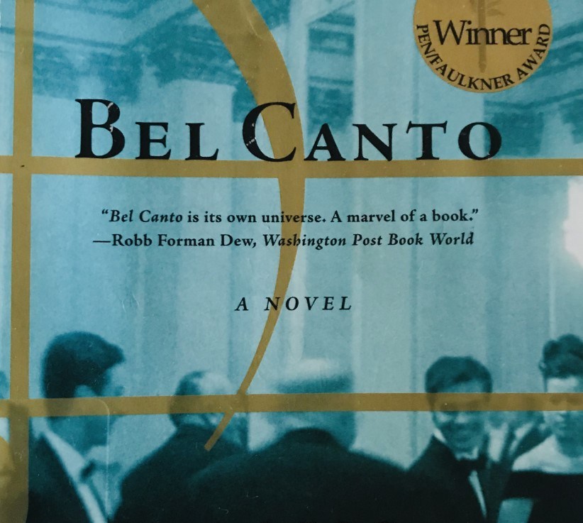 Ann Patchett’s — Bel Canto&nbsp;*****