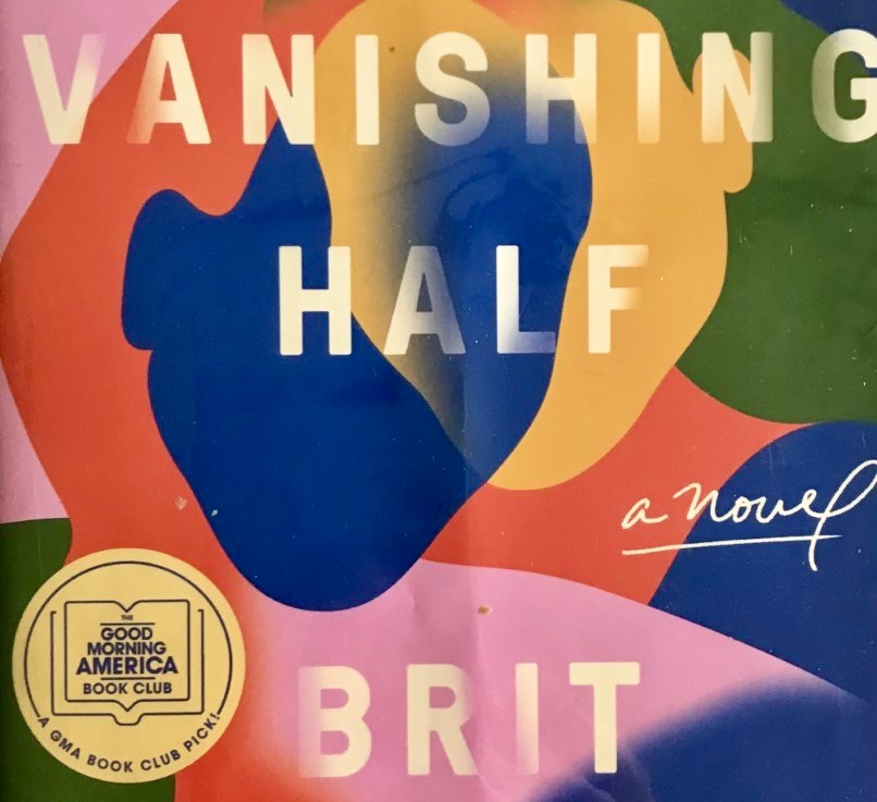 Brit Bennett’s — The vanishing half&nbsp;*****