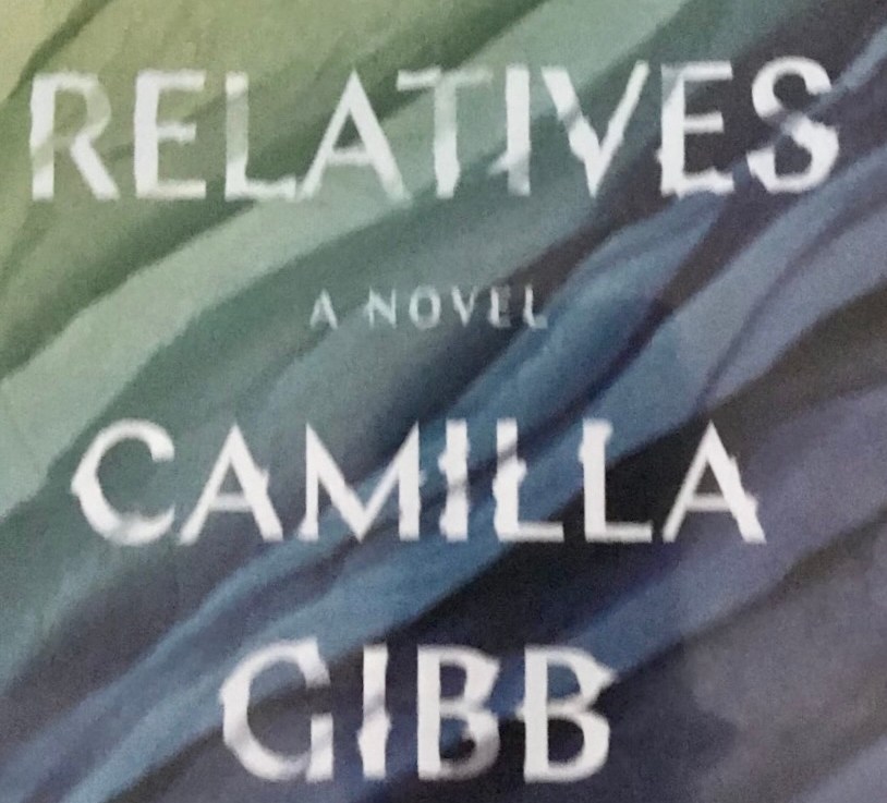Camilla Gibb’s—The relatives