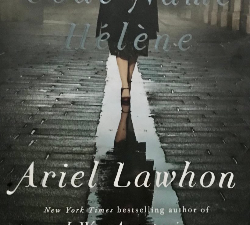 Ariel Lawhon’s—Code name&nbsp;Helene