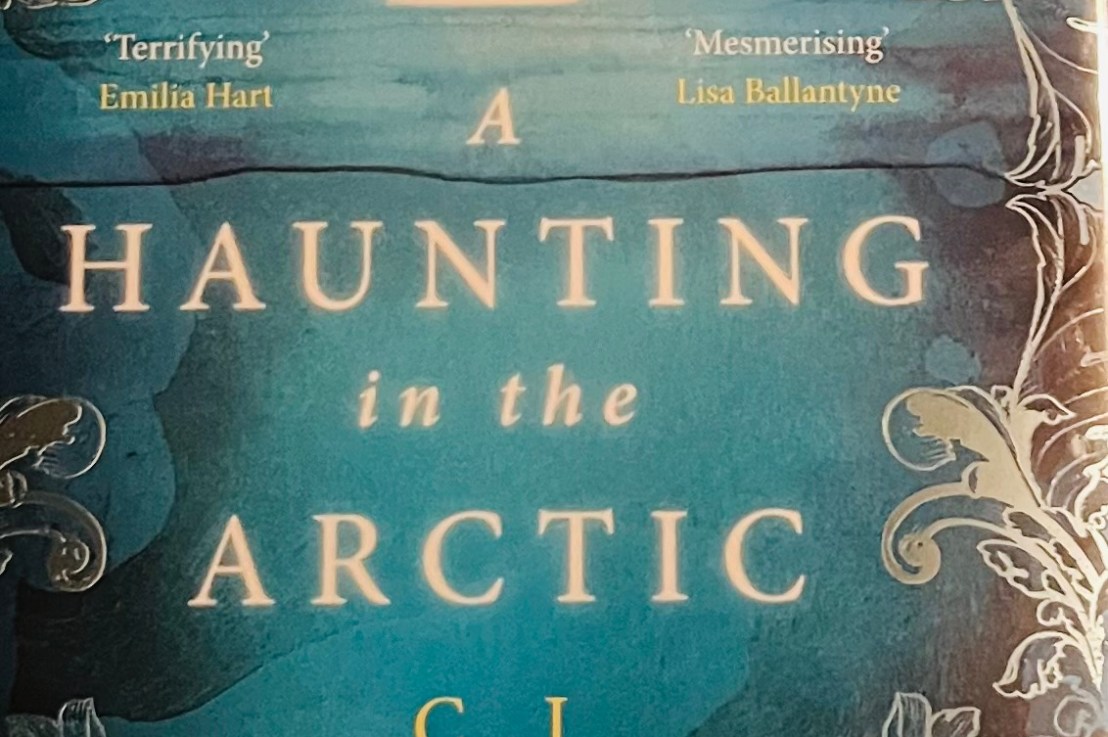 C.J. Cooke’s—A Haunting in the&nbsp;Arctic*****